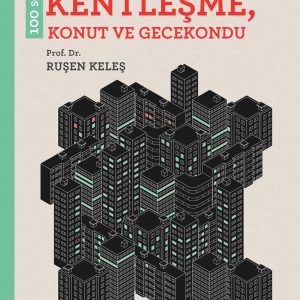 100 Soruda Türkiye'de Kentleşme