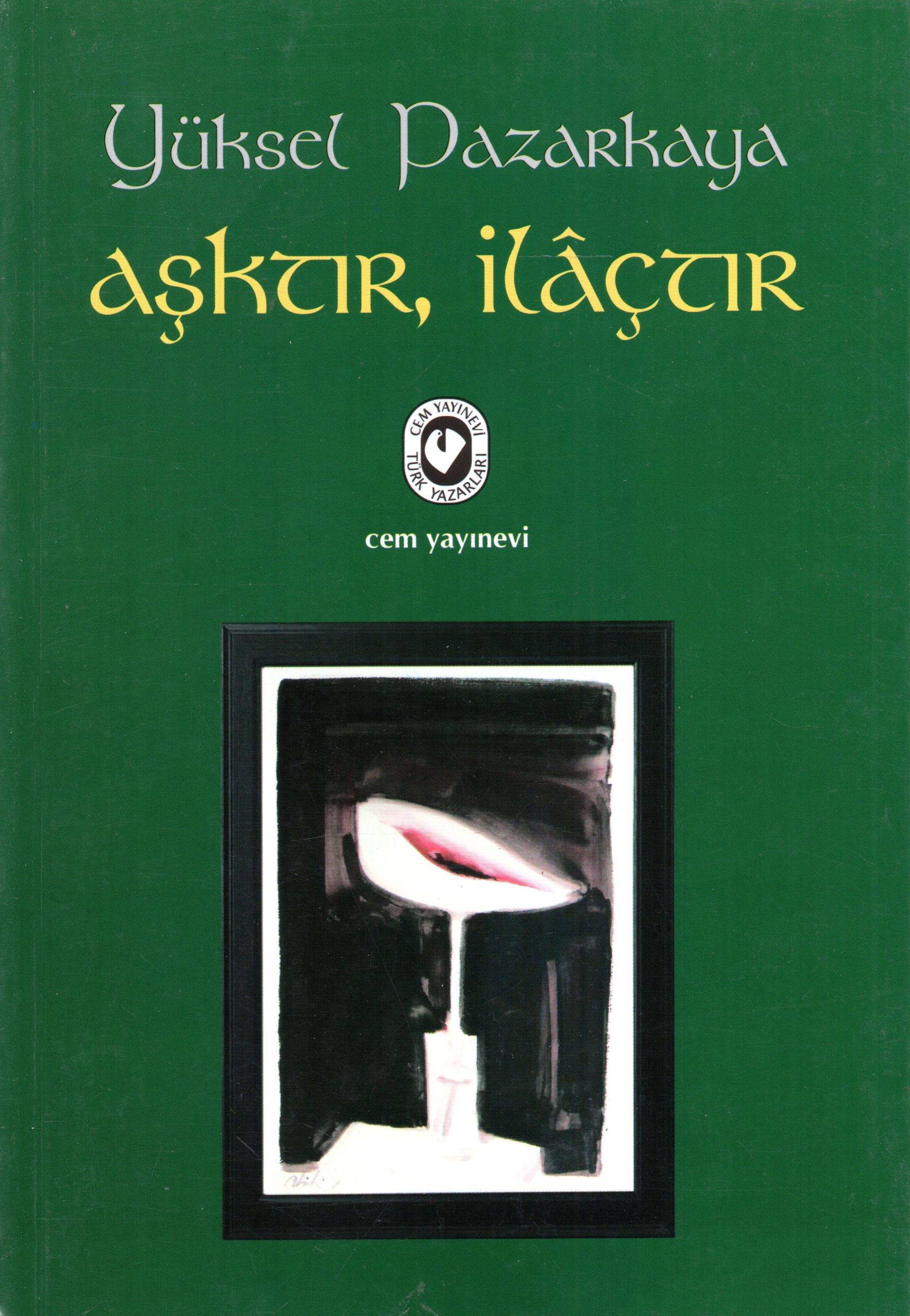 Aşktır, İlaçtır